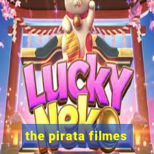 the pirata filmes